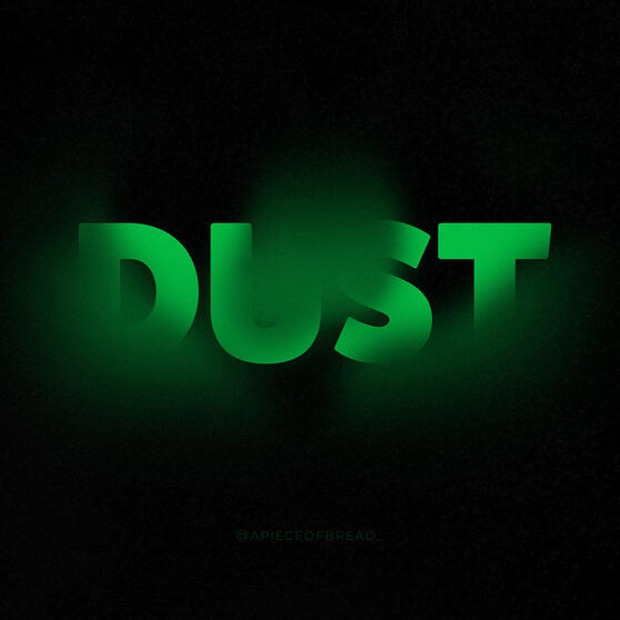 Apiece of Bread Dust